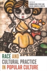 Race and Cultural Practice in Popular Culture - eBook