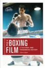 The Boxing Film : A Cultural and Transmedia History - eBook