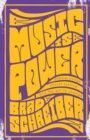 Music Is Power : Popular Songs, Social Justice, and the Will to Change - eBook