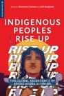 Indigenous Peoples Rise Up : The Global Ascendency of Social Media Activism - eBook