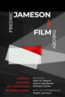Fredric Jameson and Film Theory : Marxism, Allegory, and Geopolitics in World Cinema - eBook