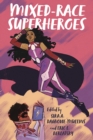 Mixed-Race Superheroes - eBook