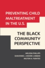 Preventing Child Maltreatment in the US : The Black Community Perspective - Book