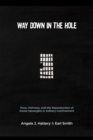 Way Down in the Hole : Race, Intimacy, and the Reproduction of Racial Ideologies in Solitary Confinement - eBook