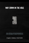 Way Down in the Hole : Race, Intimacy, and the Reproduction of Racial Ideologies in Solitary Confinement - eBook