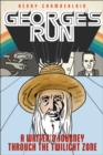 George's Run : A Writer's Journey through the Twilight Zone - eBook