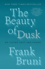 The Beauty of Dusk : On Vision Lost and Found - eBook