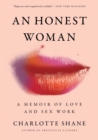 An Honest Woman : A Memoir of Love and Sex Work - eBook