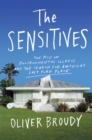 The Sensitives : The Rise of Environmental Illness and the Search for America's Last Pure Place - Book