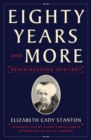 Eighty Years and More : Reminiscences 1815-1897 - eBook