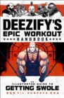 Deezify's Epic Workout Handbook : An Illustrated Guide to Getting Swole - Book