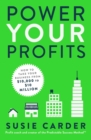Power Your Profits : How to Take Your Business from $10,000 to $10,000,000 - eBook