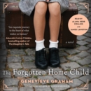 The Forgotten Home Child - eAudiobook