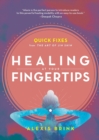Healing at Your Fingertips : Quick Fixes from the Art of Jin Shin - Book