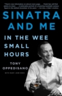 Sinatra and Me : In the Wee Small Hours - eBook