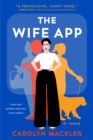 The Wife App : A Novel - eBook
