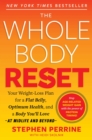 The Whole Body Reset : Your Weight-Loss Plan for a Flat Belly, Optimum Health & a Body You'll Love at Midlife and Beyond - eBook