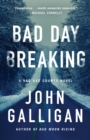 Bad Day Breaking : A Novel - eBook