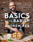 Basics with Babish : Recipes for Screwing Up, Trying Again, and Hitting It Out of the Park (A Cookbook) - Book