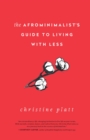 The Afrominimalist's Guide to Living with Less - Book