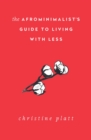The Afrominimalist's Guide to Living with Less - eBook