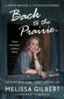 Back to the Prairie : A Home Remade, A Life Rediscovered - eBook