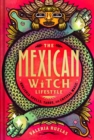 The Mexican Witch Lifestyle : Brujeria Spells, Tarot, and Crystal Magic - Book
