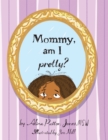 Mommy, Am I Pretty? - eBook