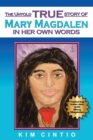 The Untold True Story of Mary Magdalen in Her Own Words - eBook