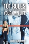 101 Rules to Being the Champion of Your Own Life : Life According to the Rules of Boxing - eBook
