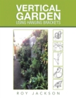 Vertical Garden Using Hanging Brackets - eBook