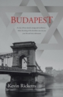 BUDAPEST : A story of love, hatred, revenge and retribution - where the shrug of the shoulders can cost you your life and luck, deliverance - eBook