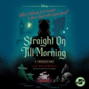 Straight On Till Morning - eAudiobook