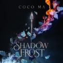 Shadow Frost - eAudiobook