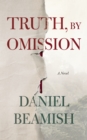Truth, by Omission - eBook