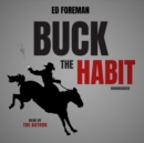 Buck the Habit - eAudiobook