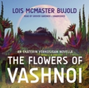 The Flowers of Vashnoi - eAudiobook