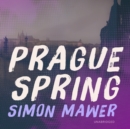 Prague Spring - eAudiobook