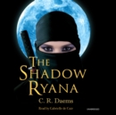 The Shadow Ryana - eAudiobook