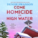 Come Homicide or High Water - eAudiobook