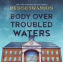 Body Over Troubled Waters - eAudiobook