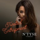 Twisted Entrapment - eAudiobook