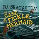 The Case of the Fickle Mermaid - eAudiobook