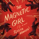 The Magnetic Girl - eAudiobook
