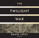 The Twilight War - eAudiobook