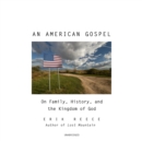 An American Gospel - eAudiobook