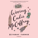 Wooing Cadie McCaffrey - eAudiobook