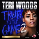 True to the Game II - eAudiobook