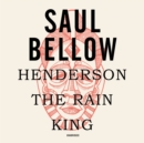 Henderson the Rain King - eAudiobook