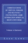 Christian Book of Virtues, Wisdom and Heavenly Foundations Asmr Affirmation Spiritual Meditation Reiki : Volume 4 Harmony - eBook